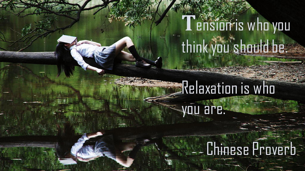 Quotes about relaxing - Chinese Proverb